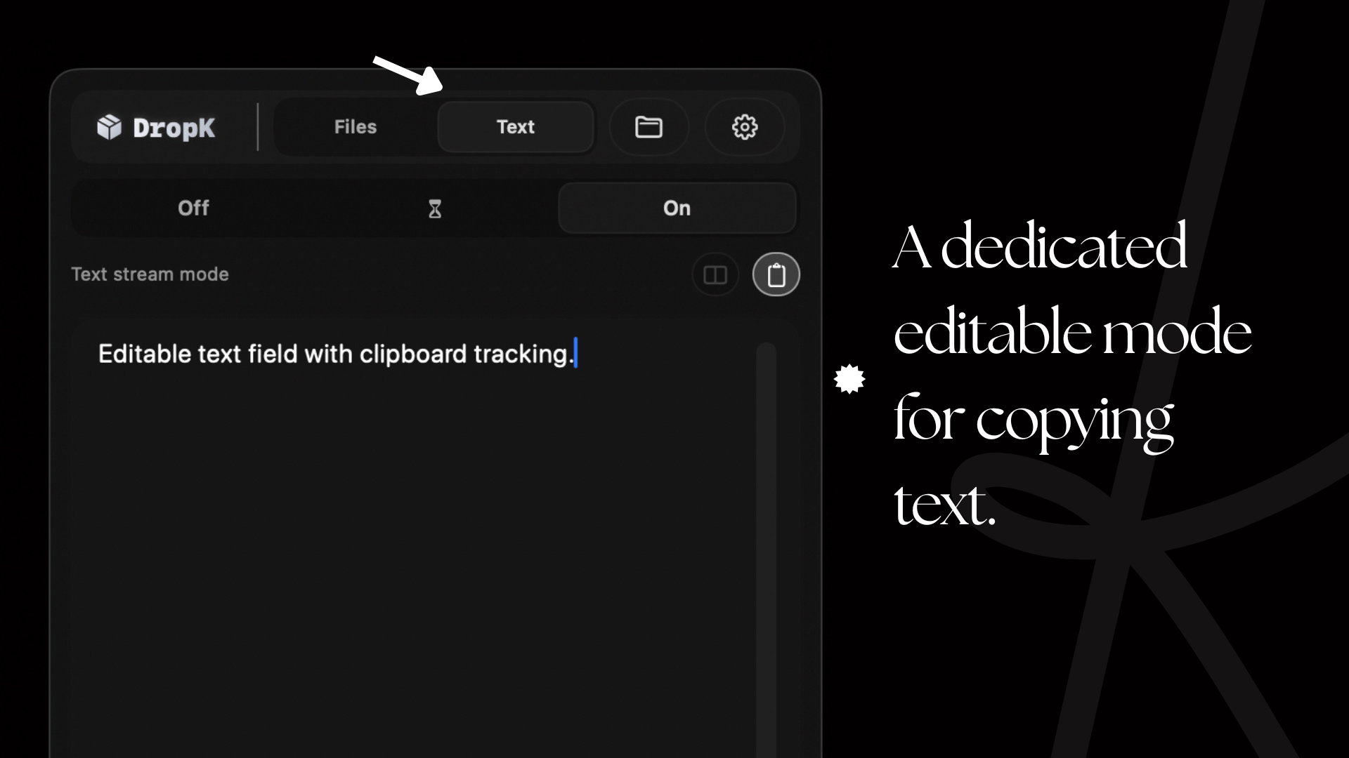 DropK text mode with an editable text field and clipboard tracking enabled.